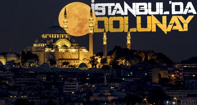 İstanbul’da dolunay manzarası mest etti