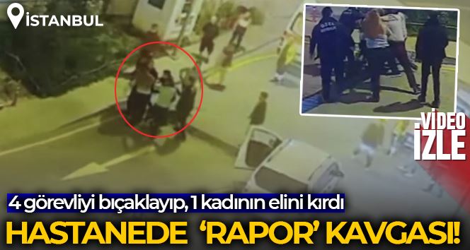 Seyrantepe Hamidiye Etfal Hastanesi’nde bıçaklı “rapor” kavgası kamerada: 5 yaralı
