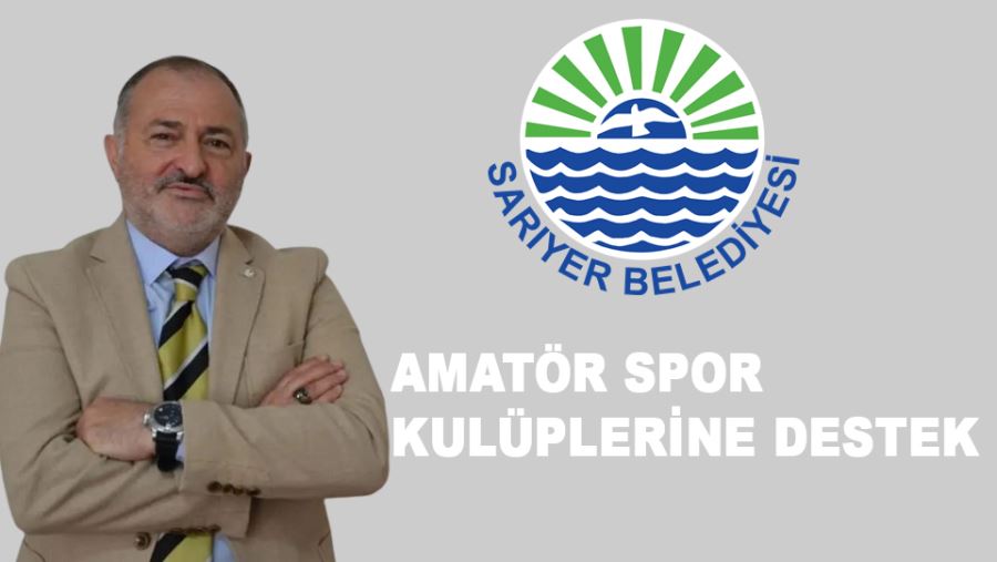 Sarıyer Belediyesinden Amatör Kulüplere Destek