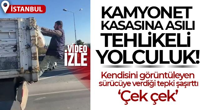 Tuzla’da kamyonet kasasına asılı yolculuk kamerada