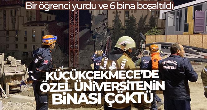 Küçükçekmece’de yaşanan çökmenin ardından bir öğrenci yurdu ve 6 bina boşaltıldı