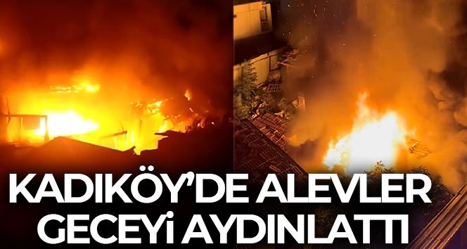 Kadıköy’de gecekonduları alevler sardı: 1 kişi hastaneye kaldırıldı