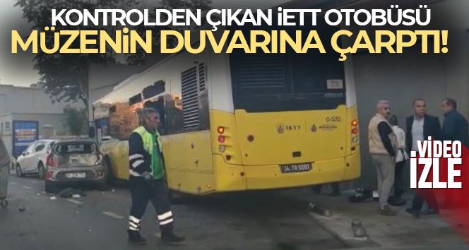 Kadıköy’de kontrolden çıkan İETT otobüsü müzenin duvarına çarptı