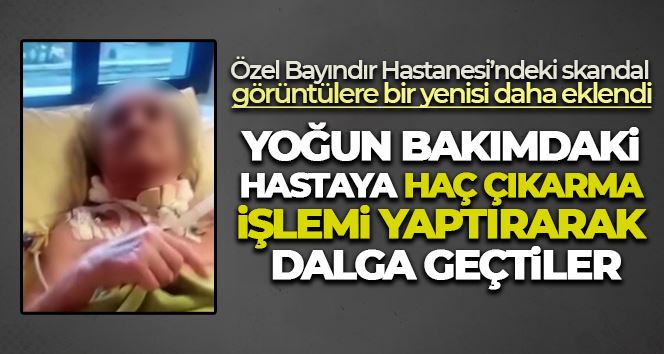 Ataşehir’de Özel Bayındır Hastanesi’ndeki skandal görüntülerin yenisi ortaya çıktı