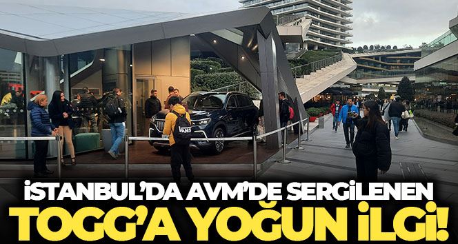 İstanbul’da AVM’de sergilenen Togg’a yoğun ilgi