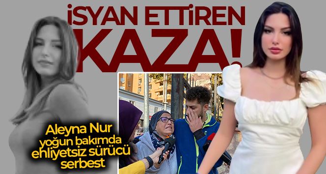 Ehliyetsiz sürücünün çarptığı kız yoğun bakımda yaşam mücadelesi veriyor