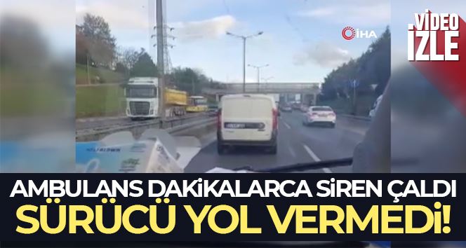  Ambulansa yol vermeyen duyarsız sürücü kamerada