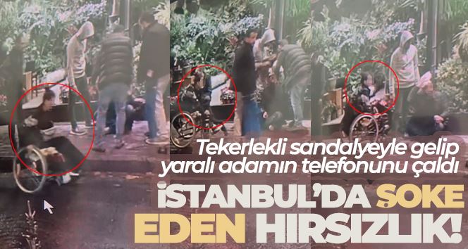 İstanbul’da şoke eden hırsızlık kamerada: Tekerlekli sandalyeyle gelip yaralı adamın telefonunu çaldı