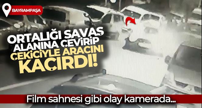 İstanbul’da film sahnesi gibi olay kamerada: Ortalığı savaş alanına çevirip çekiciyle aracını kaçırdı