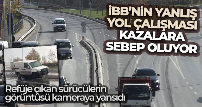 Sultangazi’de İBB’nin yanlış yol çalışması kazaları da beraberinde getirdi