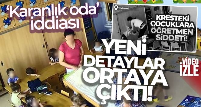 Tekirdağ’daki kreşte çocukları ceza olarak karanlık odalara kapatıyorlarmış