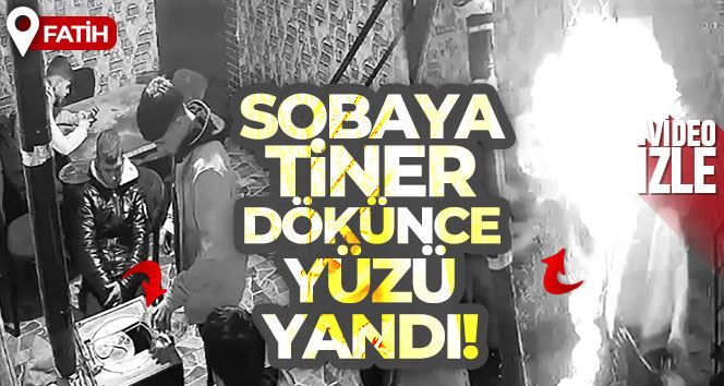 Fatih’te sobaya tiner dökünce yüzü yandı