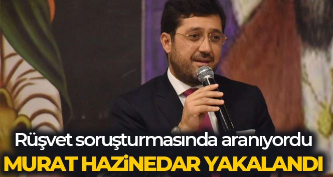 Rüşvet soruşturmasında aranan eski Beşiktaş Belediye Başkanı Hazinedar yakalandı
