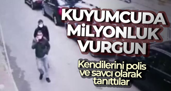 Kendilerini polis ve savcı olarak tanıttılar kuyumcunun 4 milyon 500 bin TL değerindeki altınlarını aldılar