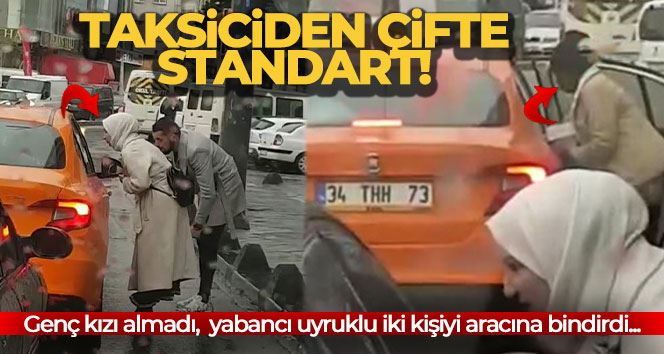 Bağcılar’da müşteri seçen taksici böyle görüntülendi