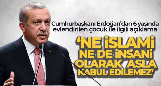 Cumhurbaşkanı Erdoğan: 