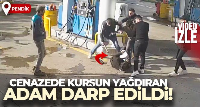 Pendik’te cenazede kurşun yağdırdı, benzin istasyonunda öldüresiye darp edildi