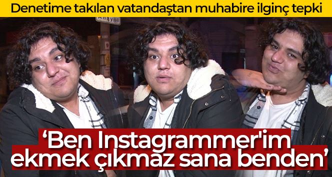 Kadıköy’de denetime takılan vatandaştan muhabire ilginç tepki: 
