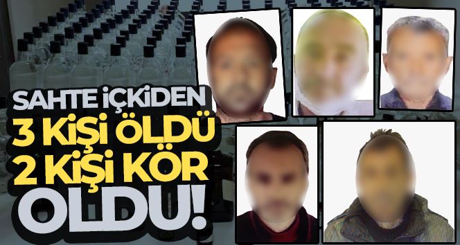 Bayrampaşa’daki terzi dükkanında üretilen sahte içkiden 3 kişi öldü, 2 kişi kör oldu