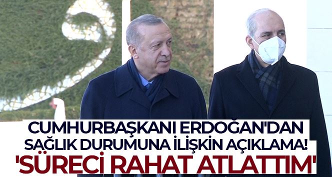 Cumhurbaşkanı Erdoğan: “Bu süreci çok rahat atlattım, aşının faydası muhakkak oldu”