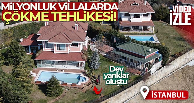 Milyonluk villalarda çökme tehlikesi