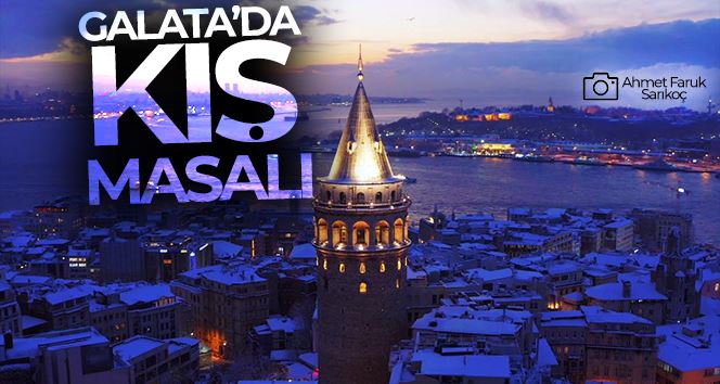 Galata Kulesi’nde kış masalı