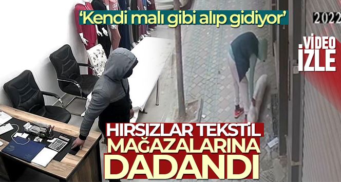 Zeytinburnu’nda hırsızlar tekstil mağazalarına dadandı