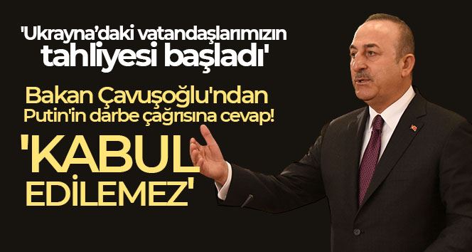 Dışişleri Bakanı Çavuşoğlu: 