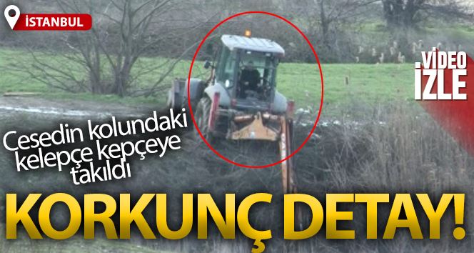 Büyükçekmece’de boş arazide bulunan cesetteki kelepçe kepçeye takıldı