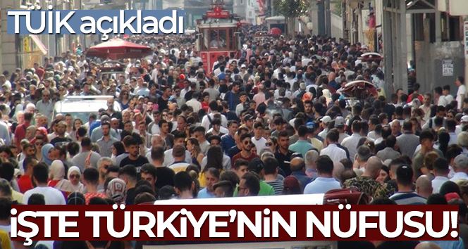 Türkiye nüfusu 84 milyon 680 bin 273 kişi oldu