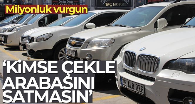 İstanbul’da ikinci el araçta çek tuzağı: 1,5 milyonluk vurgun