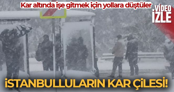 Vatandaşlar kar altında işe gitmek için yollara düştü