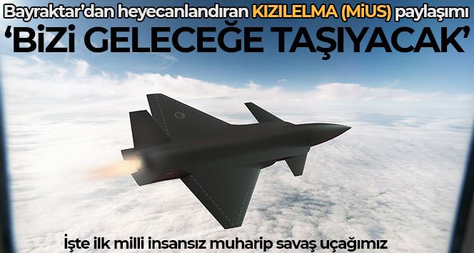 Türkiye’nin ilk insansız muharip savaş uçağı Bayraktar KIZIELMA (MİUS) entegrasyon hattına girdi