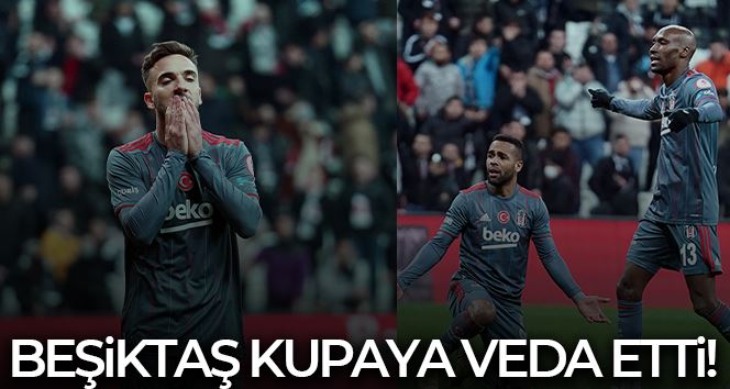 Ziraat Türkiye Kupası: Beşiktaş: 1 - Kayserispor: 2 (Maç sonucu)