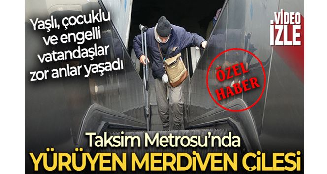 Taksim Metrosu’nda yürüyen merdiven çilesi