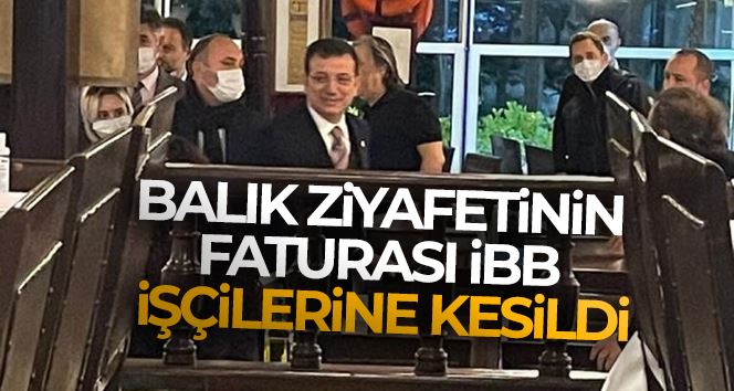 Balık ziyafetinin faturası İBB işçilerine kesildi