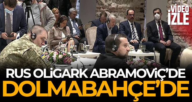 Rus oligark Roman Abramoviç Dolmabahçe’de