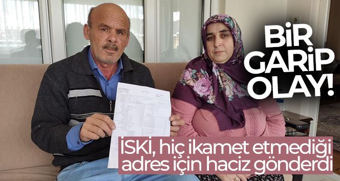 İSKİ, hiç ikamet etmediği adres için haciz gönderdi