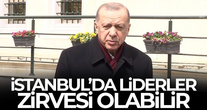 Cumhurbaşkanı Erdoğan: İstanbul’da liderler zirvesini gerçekleştirebilir
