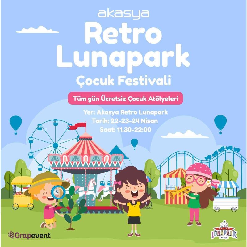 Çocuklar 23 Nisan’da Retro Lunapark Çocuk Festivali’nde eğlenecek
