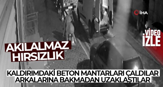 Kaldırımdaki beton mantarları çaldılar, arkalarına bakmadan uzaklaştılar