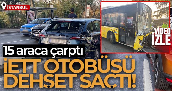 Sarıyer’de İETT otobüsü dehşet saçtı, yokuş aşağı kayan otobüs önüne gelen 15 aracı biçti