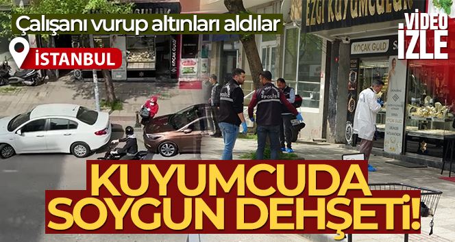 Tuzla’da kuyumcuyu vuran soyguncuların altınlarla kaçış anı kamerada