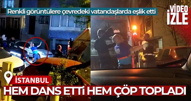 Esenyurt’ta çöp toplayan belediye görevlisinin dansı ilgi topladı