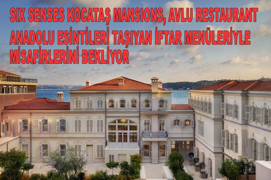 Six Senses Kocataş Mansions