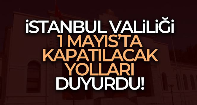 İstanbul Valiliği 1 Mayıs