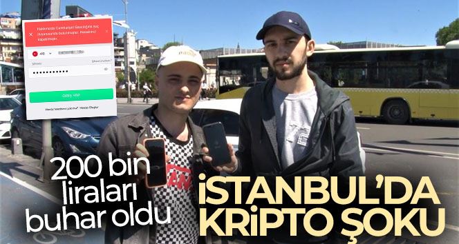 İstanbul’da kripto şoku: 200 bin liraları buhar oldu