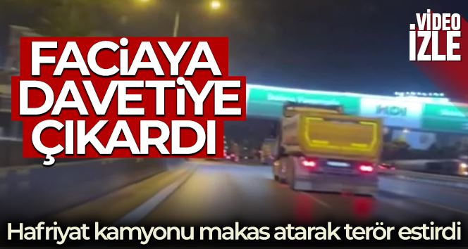 Maltepe’de hafriyat kamyonu makas atarak trafikte terör estirdi