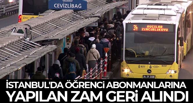 İstanbul’da öğrenci abonmanlarına yapılan zam geri alındı