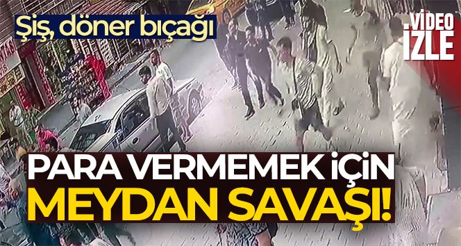 Esenyurt’ta meydan savaşına dönen kavga güvenlik kamerasında